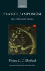 Image for Plato&#39;s &#39;Symposium&#39;  : the ethics of desire
