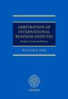 Image for Arbitration of International Business Disputes