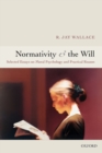 Image for Normativity and the will  : selected papers on moral psychology and practical reason