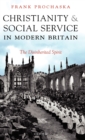 Image for Christianity and Social Service in Modern Britain