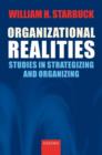 Image for Organizational realities  : studies of strategizing and organizing