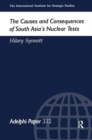 Image for The Causes and Consequences of South Asia&#39;s Nuclear Tests