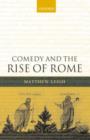 Image for Comedy and the Rise of Rome