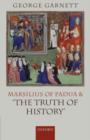 Image for Marsilius of Padua and &#39;the Truth of History&#39;