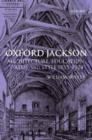 Image for Oxford Jackson  : architecture, education, status, and style 1835-1924