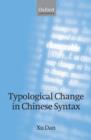 Image for Typological change in Chinese syntax