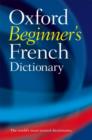 Image for Oxford Beginner&#39;s French Dictionary