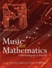 Image for Music and mathematics  : from Pythagoras to fractals