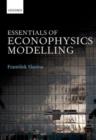 Image for Essentials of econophysics modelling