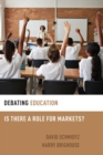 Image for Debating education  : is there a role for markets?