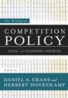 Image for The making of competition policy: legal and economic sources