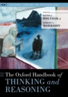 Image for The Oxford handbook of thinking and reasoning