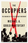 Image for The occupiers: the making of the 99 percent movement