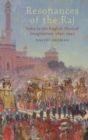 Image for Resonances of the Raj  : India in the English musical imagination, 1897-1947