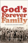 Image for God&#39;s forever family: the Jesus People movement in America