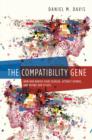 Image for Compatibility Gene: How Our Bodies Fight Disease, Attract Others, and Define Our Selves: How Our Bodies Fight Disease, Attract Others, and Define Our Selves