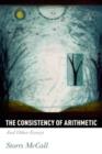 Image for The consistency of arithmetic  : and other essays