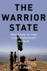 Image for The warrior state: Pakistan in the contemporary world