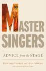Image for Master singers  : advice from the stage