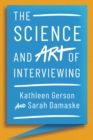 Image for The Science and Art of Interviewing