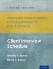 Image for Anxiety and Related Disorders Interview Schedule for DSM-5(R) (ADIS-5L) - Lifetime Version: Client Interview Schedule 5-Copy Set