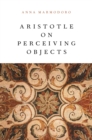 Image for Aristotle on perceiving objects