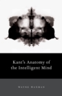 Image for Kant&#39;s Anatomy of the Intelligent Mind