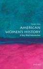 Image for American women&#39;s history  : a very short introduction