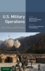 Image for U.S. military operations  : law, policy, and practice