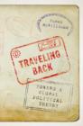 Image for Traveling back  : toward a global political theory