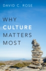 Image for Why Culture Matters Most