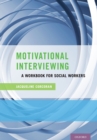 Image for Motivational interviewing: a workbook for social workers