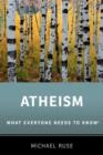 Image for Atheism  : what everyone needs to know
