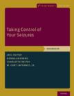 Image for Taking control of your seizures  : workbook