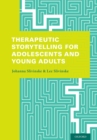 Image for Therapeutic storytelling for adolescents and young adults