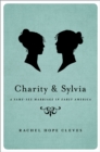 Image for Charity and Sylvia: a same-sex marriage in early America