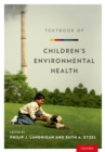 Image for Textbook of Children&#39;s Environmental Health