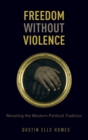 Image for Freedom Without Violence