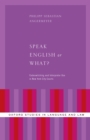 Image for Speak English or what?: codeswitching and interpreter use in New York City courts