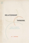 Image for Relationship thinking: agency, enchrony, and human sociality