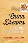 Image for China dreams: 20 visions of the future