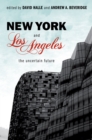 Image for New York and Los Angeles: the uncertain future
