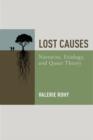 Image for Lost causes  : narrative, etiology, and queer theory