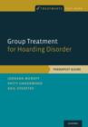 Image for Group treatment for hoarding disorder  : therapist guide