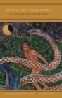 Image for Ayahuasca Shamanism in the Amazon and Beyond