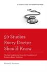 Image for 50 Studies Every Doctor Should Know, Revised Edition