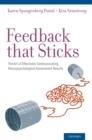 Image for Feedback that Sticks: The Art of Effectively Communicating Neuropsychological Assessment Results