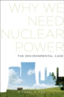 Image for Why we need nuclear power: the environmental case