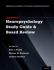 Image for Clinical neuropsychology study guide and board review
