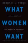 Image for What women want: an agenda for the women&#39;s movement